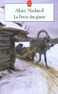 Livrenpoche : La fonte des glaces - Alain Nadaud - Livre