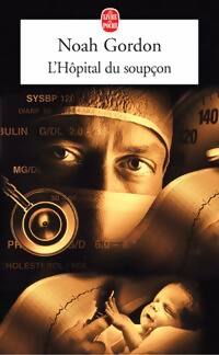 Livrenpoche : L'hôpital du soupçon - Noah Gordon - Livre