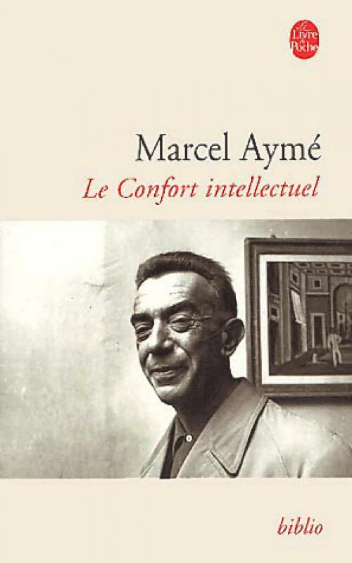 Livrenpoche : Le confort intellectuel - Marcel Aymé - Livre