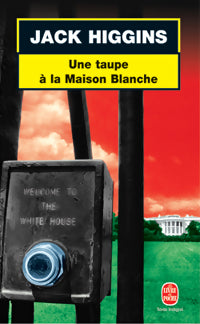 Livrenpoche : Une taupe à la Maison-Blanche - Jack Higgins - Livre