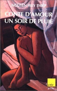Conte d'amour un soir de pluie - Nguyên Huy Thiêp - Livre