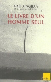 Livrenpoche : Le livre d'un homme seul - Gao Xingjian - Livre