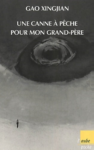 Livrenpoche : Une canne à pêche pour mon grand-père - Gao Xingjian - Livre