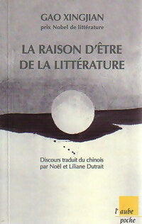 Livrenpoche : La raison d'être de la littérature - Gao Xingjian - Livre
