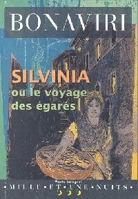 Livrenpoche : Silvinia ou le voyage des égarés - Giuseppe Bonaviri - Livre