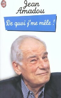 Livrenpoche : De quoi j'me mêle ! - Jean Amadou - Livre