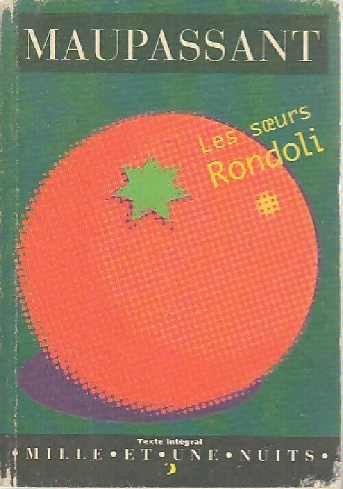 Livrenpoche : Les soeurs Rondoli - Guy De Maupassant - Livre