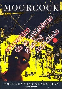 Livrenpoche : Souvenirs de la troisième guerre mondiale - Michael Moorcock - Livre