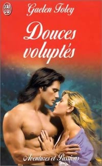 Livrenpoche : Douces voluptés - Gaelen Foley - Livre