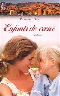 Livrenpoche : Enfants de coeur - Patricia Kay - Livre