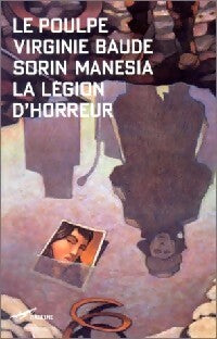 Livrenpoche : La légion d'horreur - Sorin Manesia, Virginie Baude - Livre