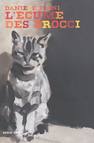 Livrenpoche : L'écume des Brocci - Danièle Piani - Livre