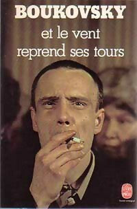 Livrenpoche : Et le vent reprend ses tours - Vladimir Boukovsky - Livre