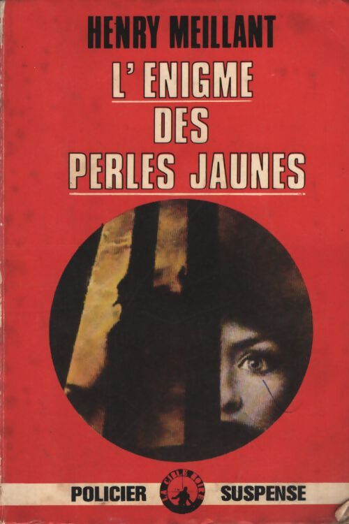 L'énigme des perles jaunes - Henry Meillant - Livre