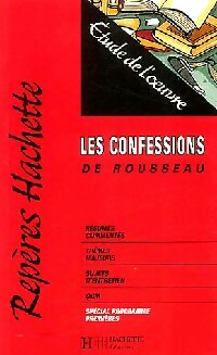 Les Confessions (extraits) - Jean-Jacques Rousseau -  Repères Hachette - Livre