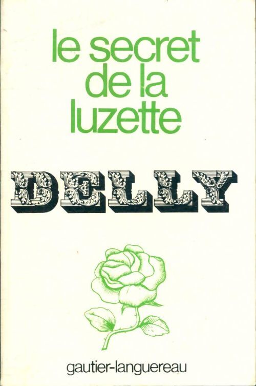 Livrenpoche : Le secret de la Luzette - Delly - Livre