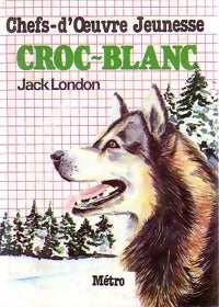 Livrenpoche : Croc-blanc - Jack London - Livre