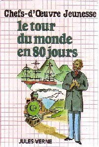 Le tour du monde en 80 jours - Jules Verne -  Chefs-D'oeuvre Jeunesse - Livre