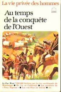 Livrenpoche : Au temps de la conquête de l'Ouest - Jean-Louis Rieupeyrout - Livre
