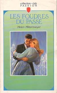 Livrenpoche : Les foudres du passé - Helen Mittermeyer - Livre