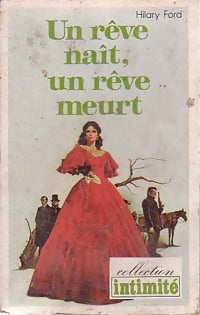 Un rêve naît, un rêve meurt - Hilary Ford - Livre