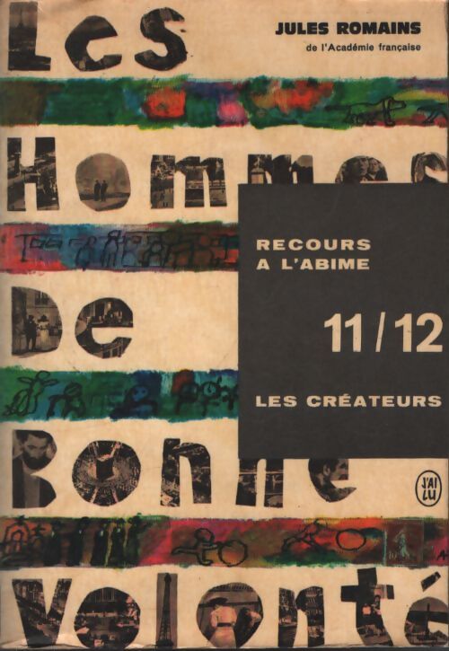 Les hommes de bonne volonté Tome VI : Recours à l'abîme / Les créateurs - Jules Romains - Livre