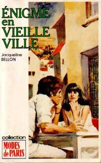 Enigme en vieille ville - Jacqueline Bellon - Livre