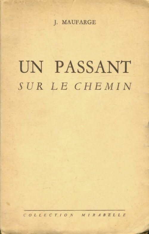Livrenpoche : Un passant sur le chemin - J. Maufarge - Livre