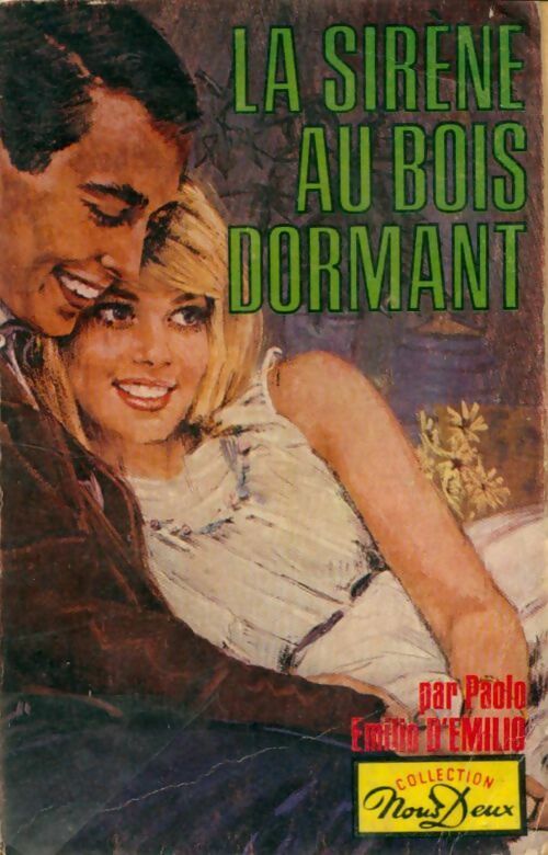 La sirène au bois dormant - Paulo Emilio D'Emilio - Livre