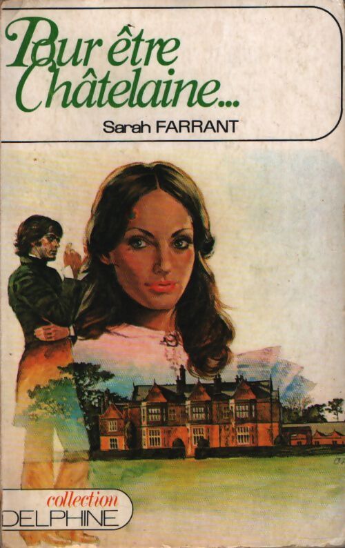 Pour être châtelaine - Sarah Farrant - Livre
