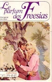 Livrenpoche : Le parfum des Freesias - Margaret Delroy - Livre