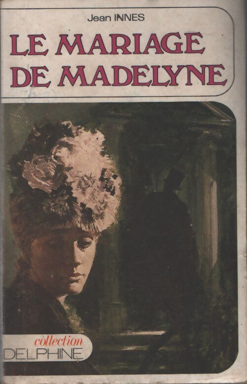 Le mariage de Madelyne - Jean Innes - Livre
