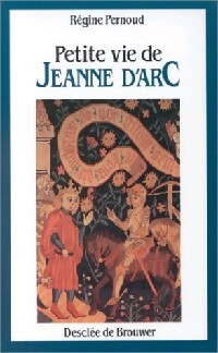Livrenpoche : Petite vie de Jeanne d'Arc - Régine Pernoud - Livre