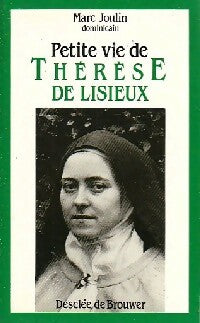 Livrenpoche : Petite vie de Thérèse de Lisieux - Marc Joulin - Livre
