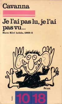 Livrenpoche : Je l'ai pas lu, je l'ai pas vu... Tome II : Hara-Kiri hebdo, 1969 - François Cavanna - Livre