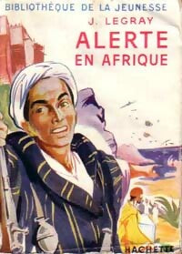 Livrenpoche : Alerte en Afrique - Jacques Legray - Livre