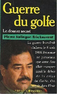 Livrenpoche : Guerre du golfe, le dossier secret - Eric Laurent - Livre