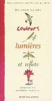 Livrenpoche : Couleurs, lumières et reflets - Rolande Causse - Livre