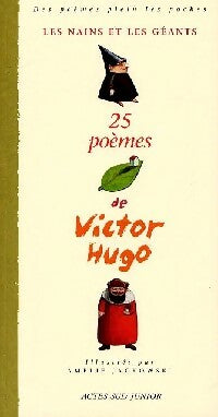 Livrenpoche : Les nains et les géants : 25 poèmes de Victor Hugo - Victor Hugo, Amélie Jackowski - Livre