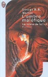 Livrenpoche : Le trône de fer Tome IV : L'ombre maléfique - George R.R. Martin - Livre