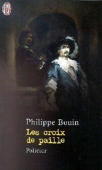 Les croix de paille - Philippe Bouin - Livre