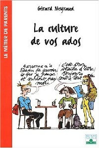 Livrenpoche : La culture de vos ados - Gérard Neyrand - Livre