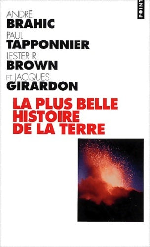 Livrenpoche : La plus belle histoire de la terre - Paul Taponnier, Lester Brown, Jacques Girardon - Livre