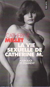 Livrenpoche : La vie sexuelle de Catherine M. - Catherine Millet - Livre