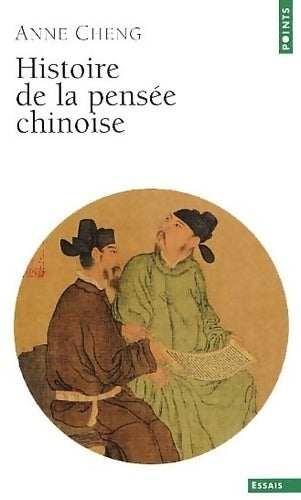 Histoire de la pensée chinoise - Anne Cheng - Livre