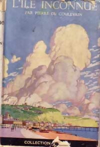 Livrenpoche : L'île inconnue - Pierre De Coulevain - Livre