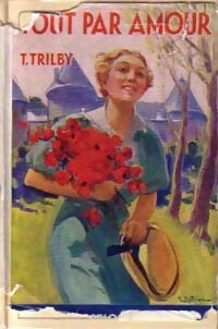 Tout par amour - T. Trilby - Livre