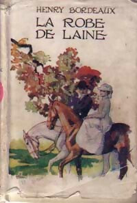 La robe de laine - Henri Bordeaux - Livre