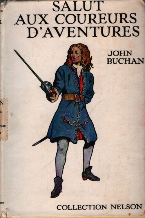 Salut aux coureurs d'aventures - John Buchan - Livre