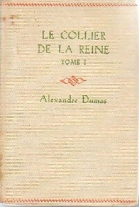 Livrenpoche : Le collier de la Reine Tome I - Alexandre Dumas - Livre